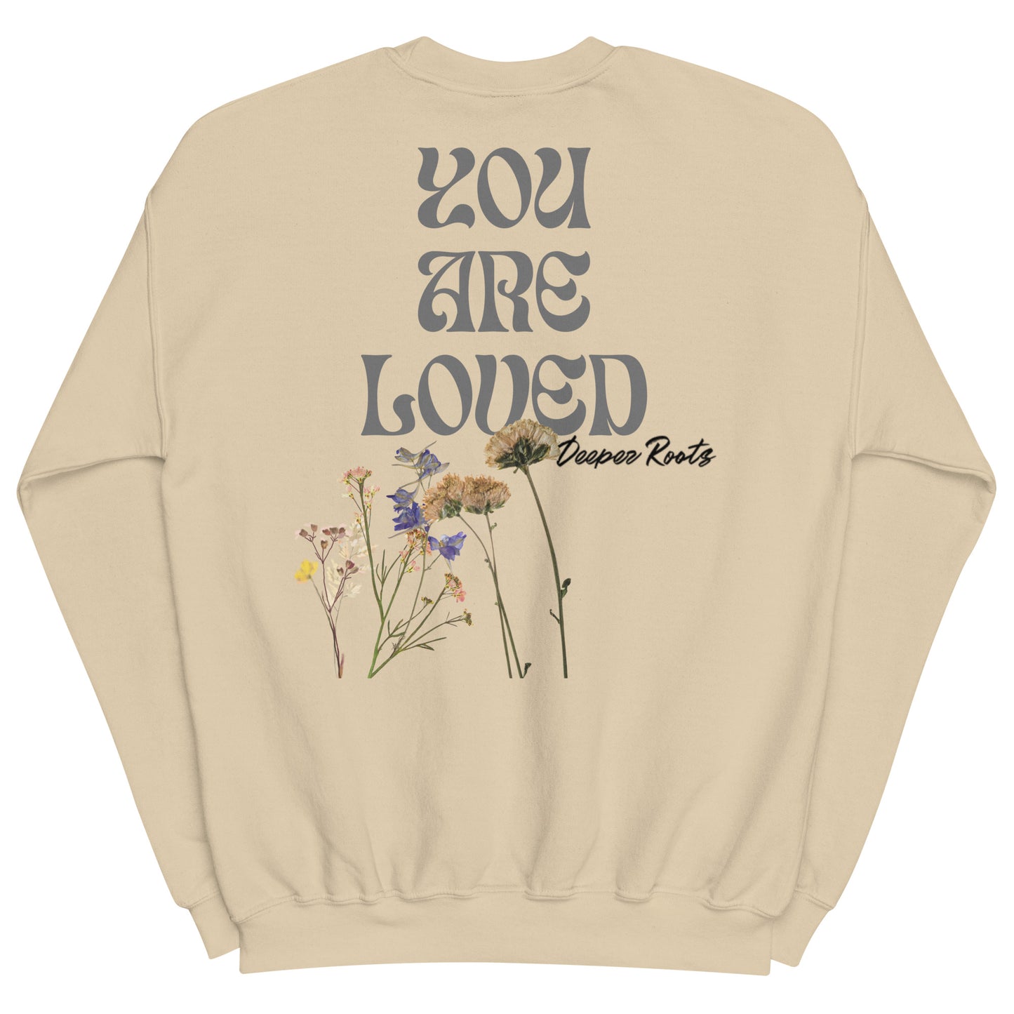 You Are Loved Sweatshirt